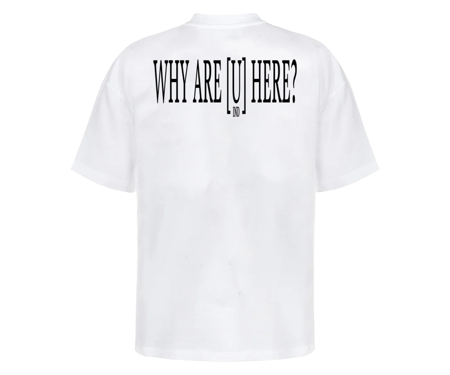 UNREAL WhyRuHere Tee White